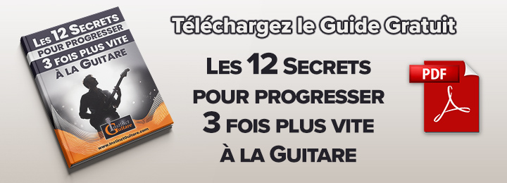 Les 12 secrets pour progresser 3 fois plus vite à la guitare