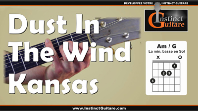 Dust In The Wind (Kansas) à la guitare – Couplets / refrains