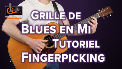 Grille de Blues en Mi – Tutoriel d’accompagnement en fingerpicking